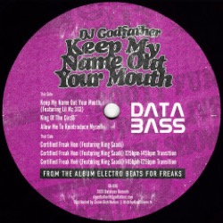 DJ Godfather — Keep My Name Out Your Mouth