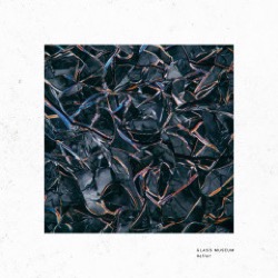 Glass Museum — Reflet