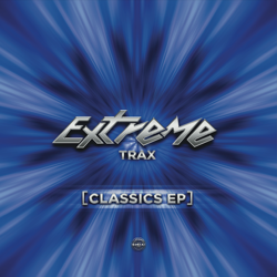 Extreme Trax — Classics EP