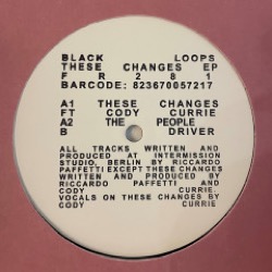 Black Loops — These Changes Ep