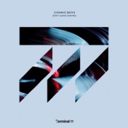 Cosmic Boys — Don't Loose Control