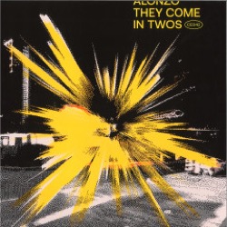 Alonzo — They Come In Twos