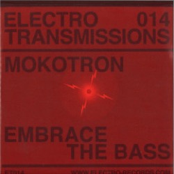 Mokotron — Electro Transmissions 014 - Embrace The Bass
