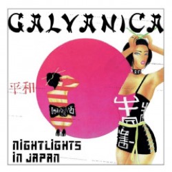 Galvanica — Nightlights in Japan