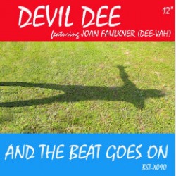 Devil Dee feat. Joan Faulkner (aka Dee-Vah) — And The Beat Goes On