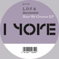 L.d.f. / Javonntte — How We Groove Ep