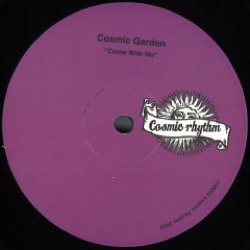 Cosmic Garden — Come With Me