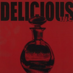 Delicious Inc. — Eau De Chante