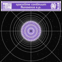 Space Time Continuum — Fluresence EP (2022 Remasters)