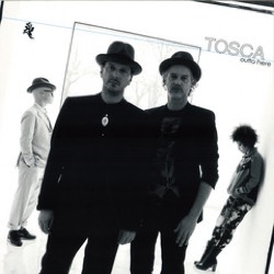 Tosca — Outta Here