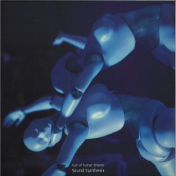 Sound Synthesis — Hum Of Human Dreams