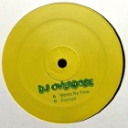 DJ Overdose — Waste No Time Express
