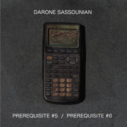 Darone Sassounian — Prerequisite 5 / Prerequisite 6