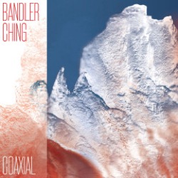 Bandler Ching — Coaxial