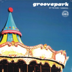 Groovepark — Hit The Bang / Carrousel