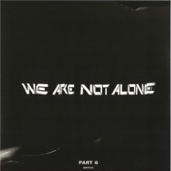 Various Artists — We Are Not Alone Part 6