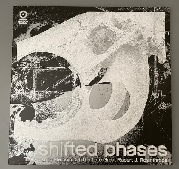 Shifted Phases — The Cosmic Memoirs Of The Late Great Rupert J. Rosinthrope