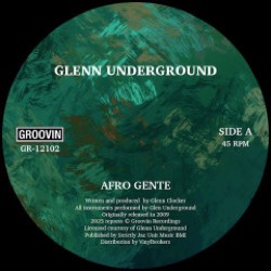Glenn Underground — Afro Gente / 7th Trumpet