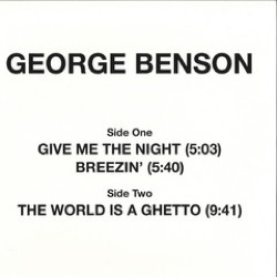 George Benson — Give Me The Night Breezin' The World Is A Ghetto