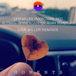 Lior Miller / Phototaxis / Kutiman — Red / Shine Again ft. Adam Scheflan