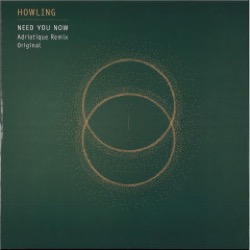 Howling — Need You Now
