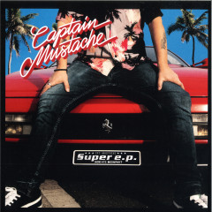 Captain Mustache — The Super Ep