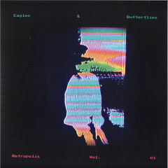 Eagles & Butterflies — Retropolis Vol. 01