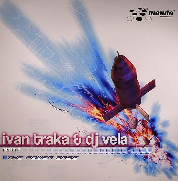Ivan Traka & DJ Vela — The Power Base