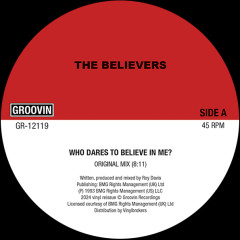 The Believers — Who Dares To Believe In Me?