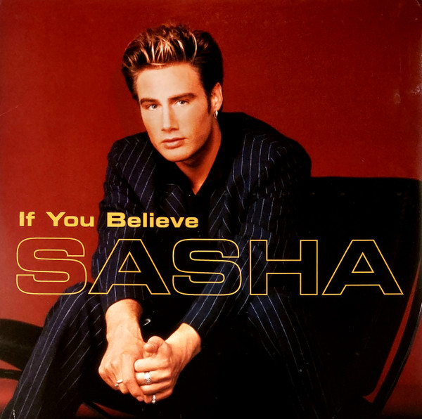 Sasha — If You Believe