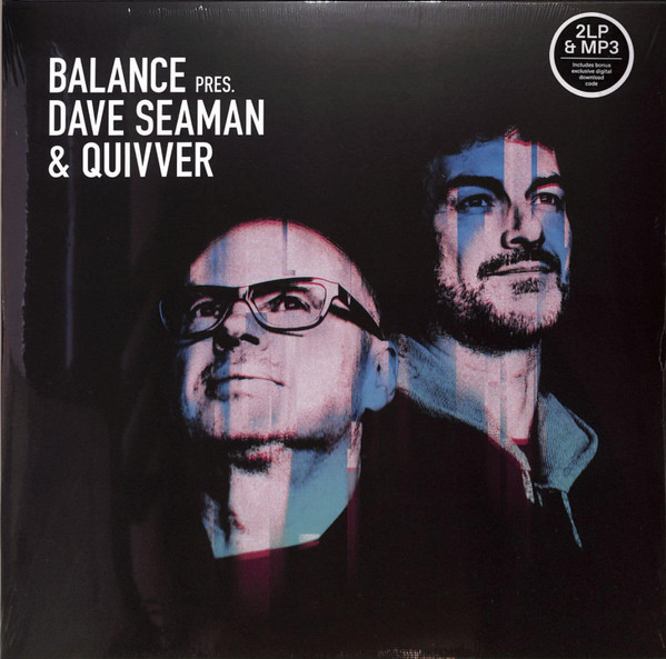 Dave Seaman & Quivver — Balance Pres. Dave Seaman & Quivver