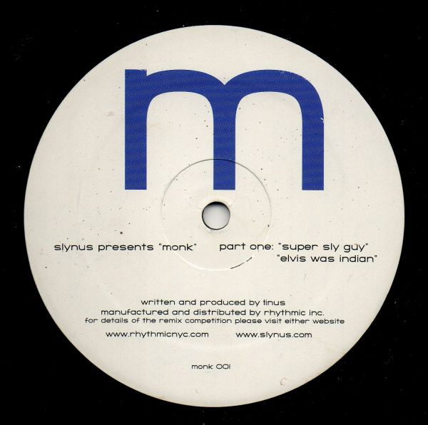 Slynus Presents Monk — Super Sly Guy / Elvis Was Indian