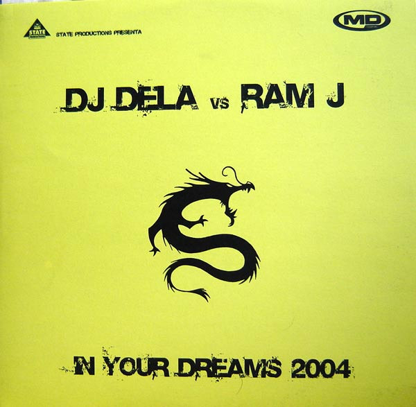 DJ Dela vs Ram J / JYD — In Your Dreams 2004