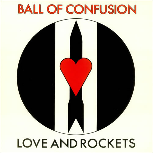 Love And Rockets — Ball Of Confusion