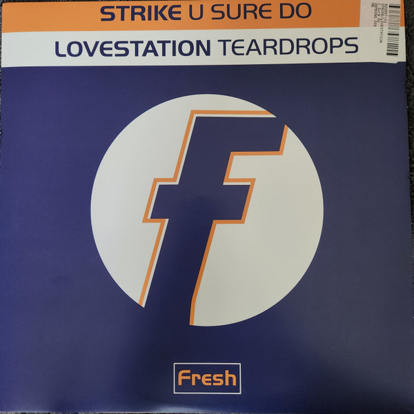 Strike / Lovestation — U Sure Do / Teardrops