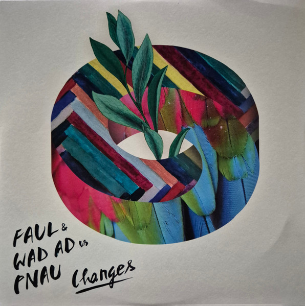 Faul & Wad Ad Vs. Pnau — Changes