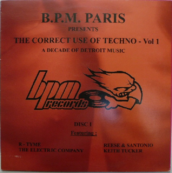 Various — The Correct Use Of Techno - Vol. 1 Disc I