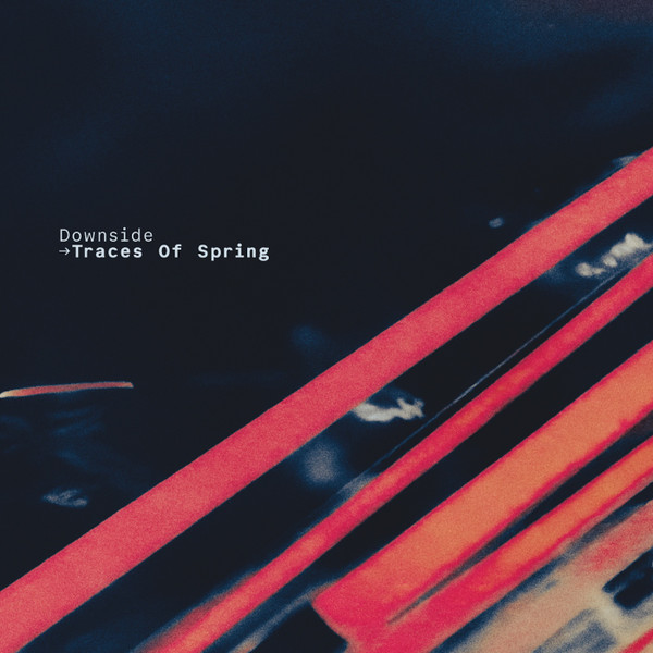 Downside — Traces Of Spring