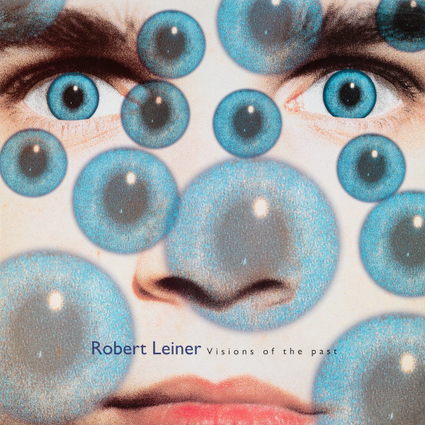 Robert Leiner — Visions Of The Past