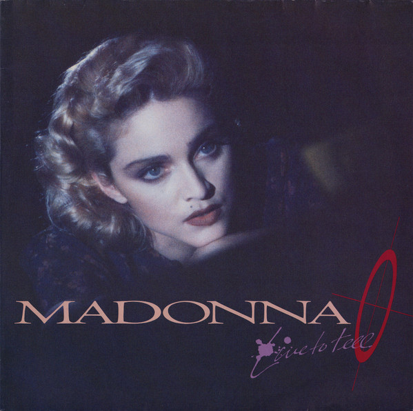 Madonna — Live To Tell
