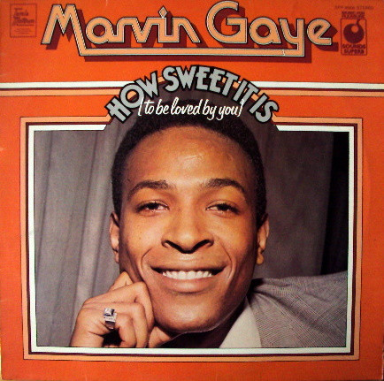 Marvin Gaye — How Sweet It Is (To Be Loved By You)