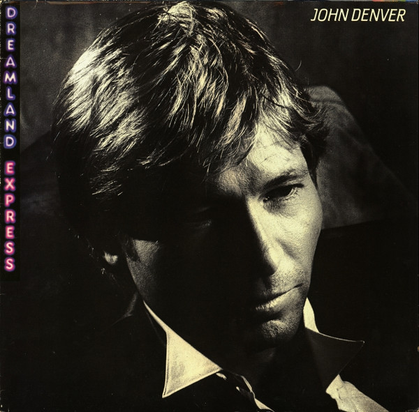 John Denver — Dreamland Express