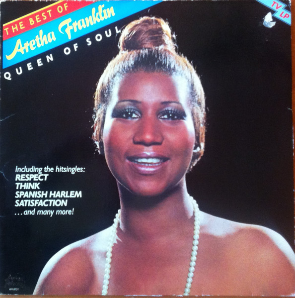 Aretha Franklin — The Best Of Aretha Franklin - Queen Of Soul