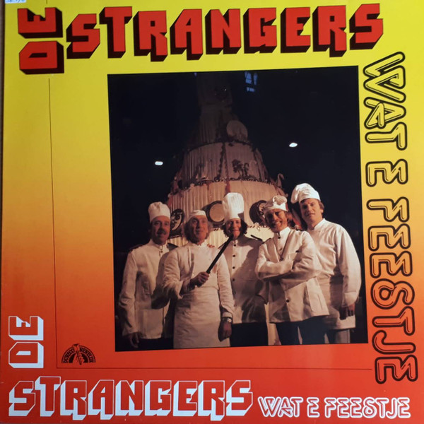 De Strangers — Wat E Feestje