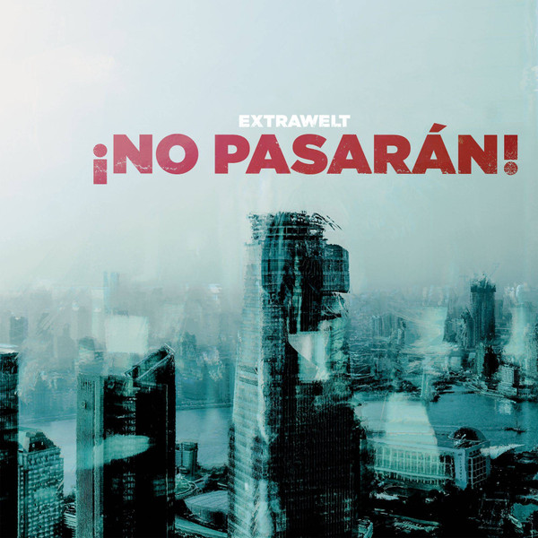 Extrawelt — ¡No Pasarán!