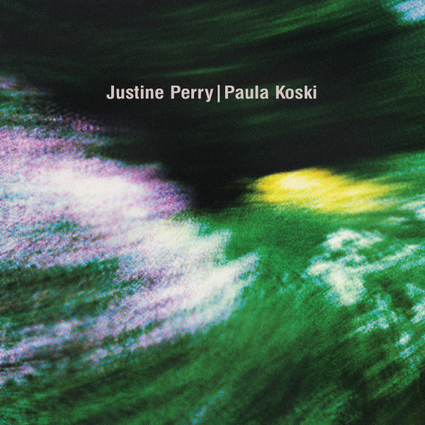 Justine Perry / Paula Koski — Paired Works