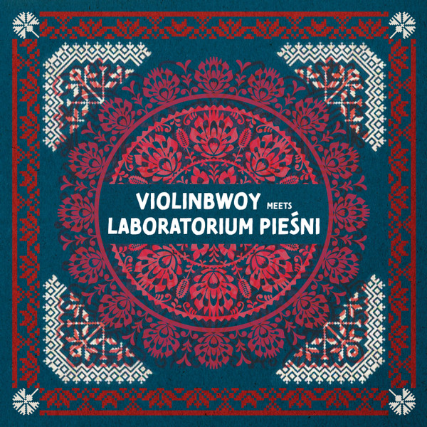 Violinbwoy Meets Laboratorium Pieśni — Pieśń IV