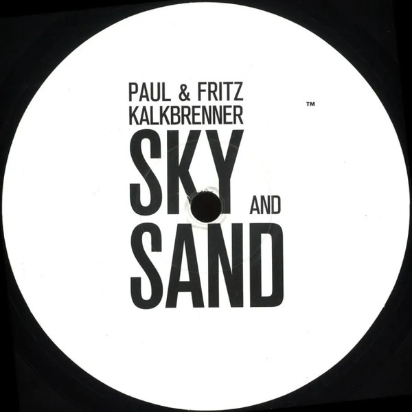 Paul & Fritz Kalkbrenner — Sky And Sand