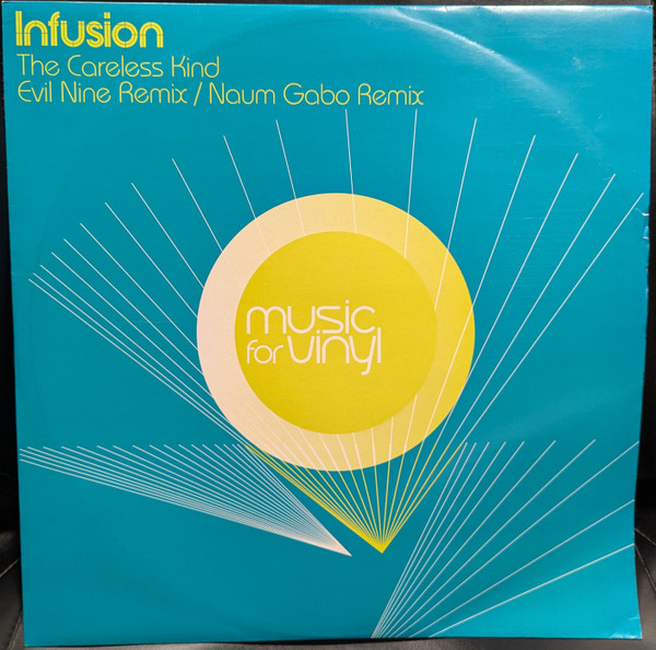 Infusion — The Careless Kind