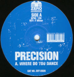 Precision — Where Do You Dance / Comet Charge
